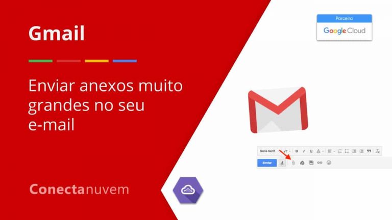 Como anexar arquivos grandes no Gmail – VÍDEO