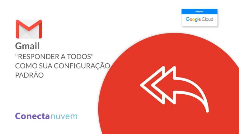 Por que definir “responder a todos” como padrão no Gmail?