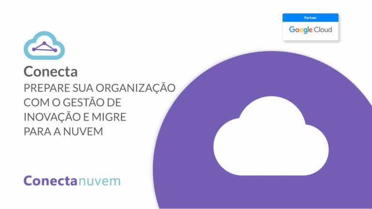 Prepare sua organização com a Gestão de Inovação e migre para a Nuvem