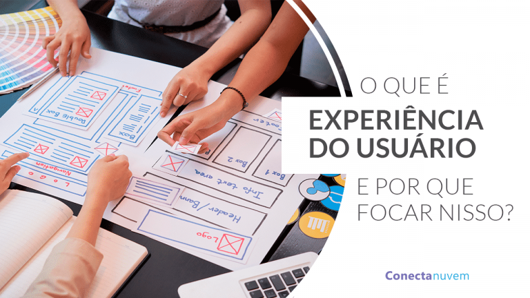 O que é Experiência do Usuário e como tornar isso o sucesso do seu negócio