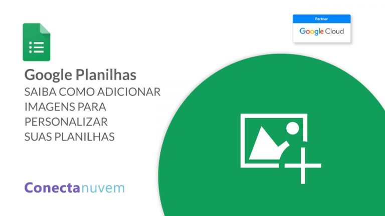 Como adicionar imagens em planilhas do Google – VÍDEO
