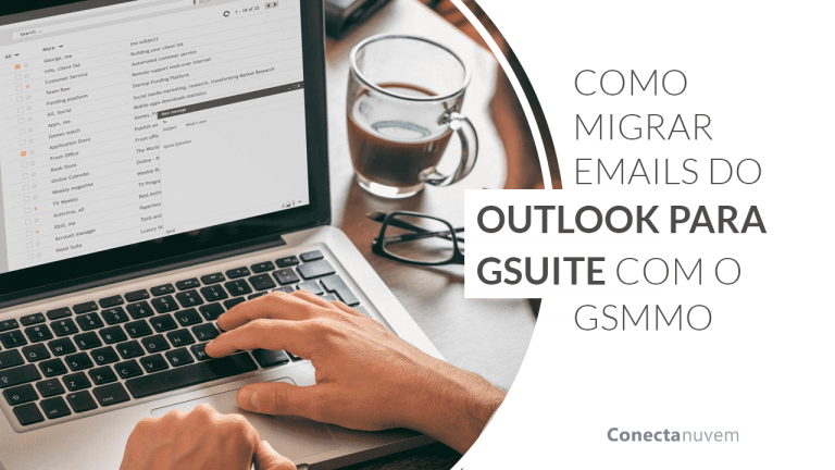 Como migrar emails do Outlook para o Google Workspace (G Suite) com o GSMMO