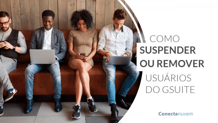 Como suspender ou remover um usuário do Google Workspace (G Suite)