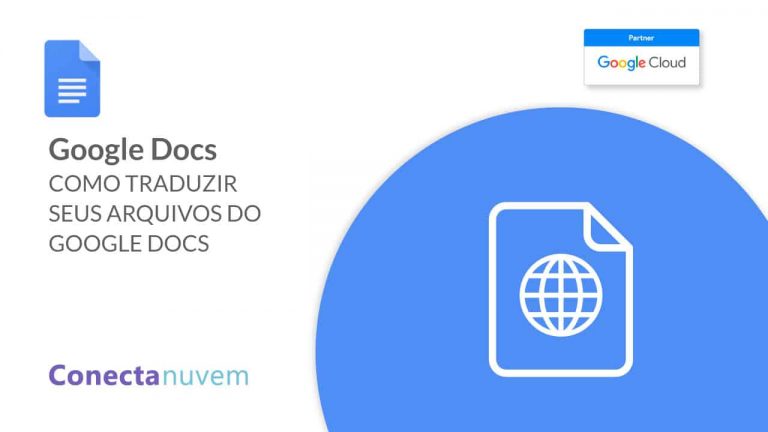Saiba como traduzir documentos sem precisar do Google Tradutor