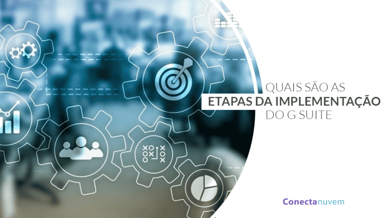 Quais são as etapas da implementação do Google Workspace (G Suite)?