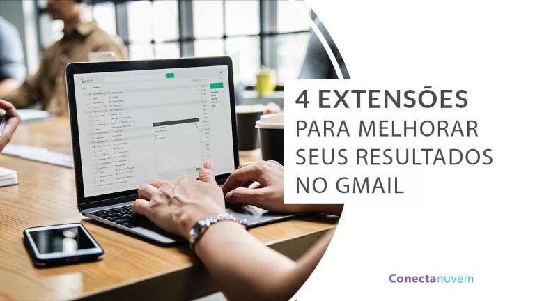 Confira 4 extensões para utilizar no seu Gmail