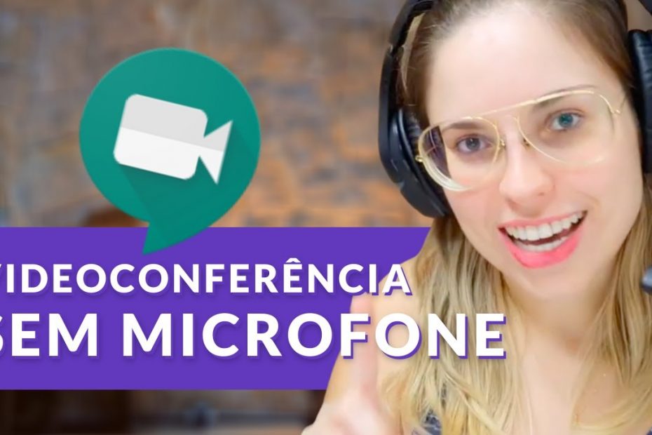Como fazer uma videoconferência sem microfone no Hangouts Meet