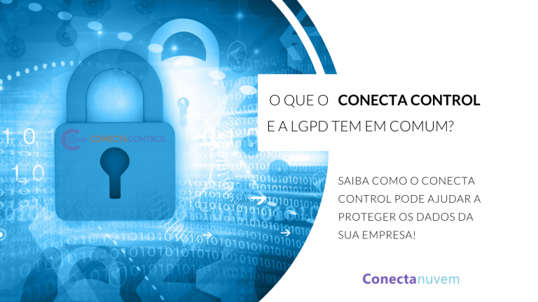 Como o Conecta Control pode ajudar sua empresa com a LGPD