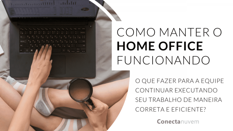 Home office veio para ficar: como manter o sistema funcionando