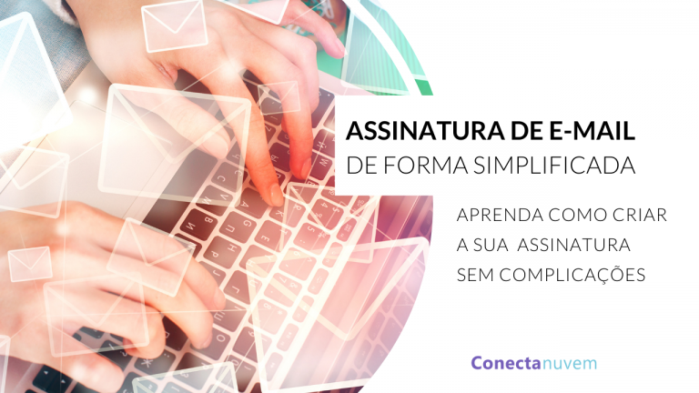Como criar uma assinatura de e-mail – VÍDEO