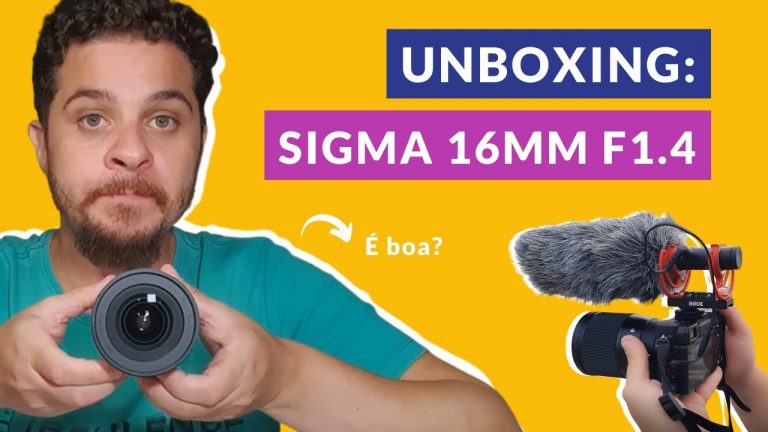 Lente Sigma 16mm f1.4 – Vale a pena comprar?