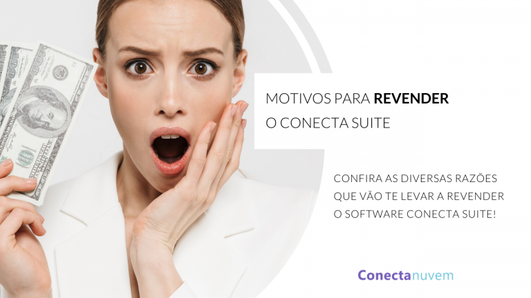 Como revender o Conecta Suite vai ajudar sua empresa