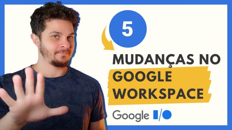 Google I/O 2021: mudanças que vão impactar seu time – VÍDEO