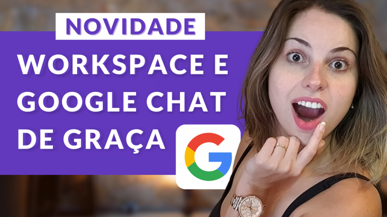 Google Workspace e Google Chat liberado DE GRAÇA