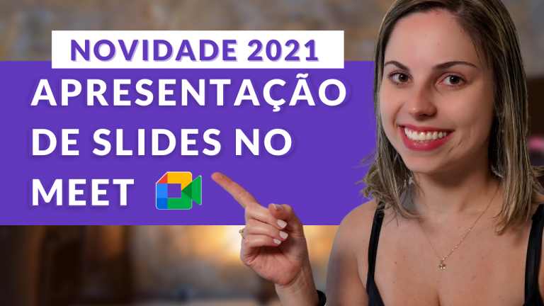 NOVO MEET 2021 – Como fazer apresentação de slides