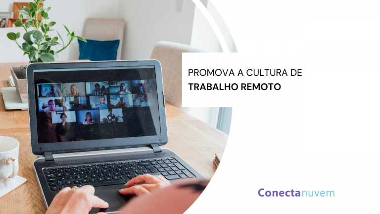 Dicas para promover uma cultura de trabalho remoto