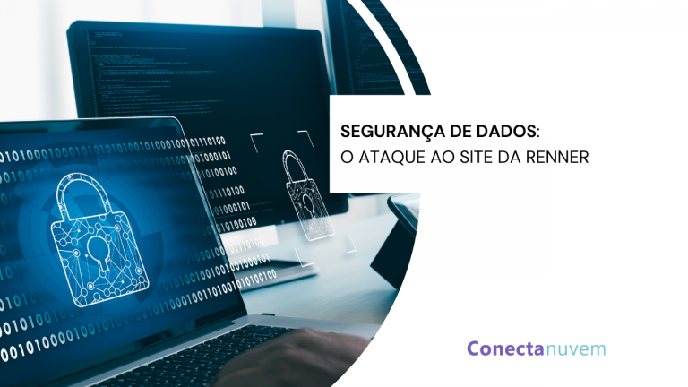 Ataque ao site Renner: seus dados estão seguros no Google?