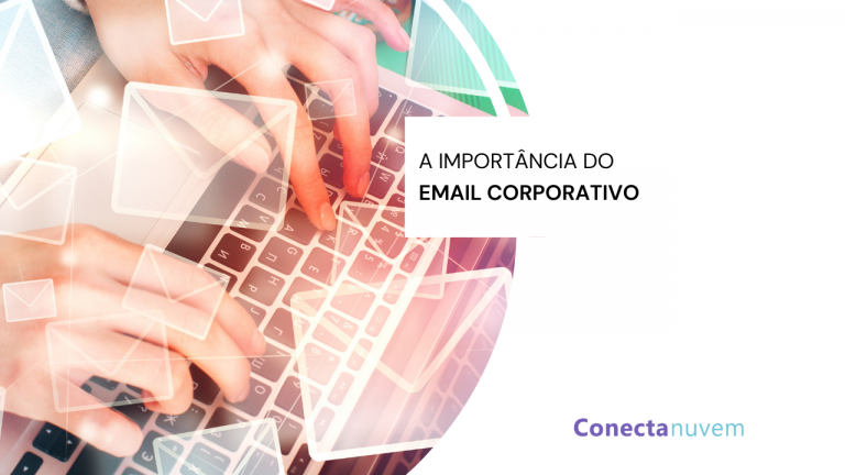 Email corporativo: entenda por que ele é importante para sua empresa