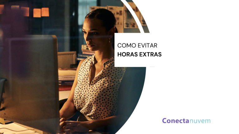 O que você não sabia sobre evitar horas extras