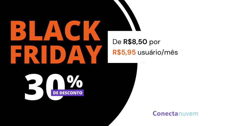 30% de desconto no Conecta Suite? Só na Black Friday!