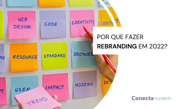 Por que fazer um rebranding em 2022?