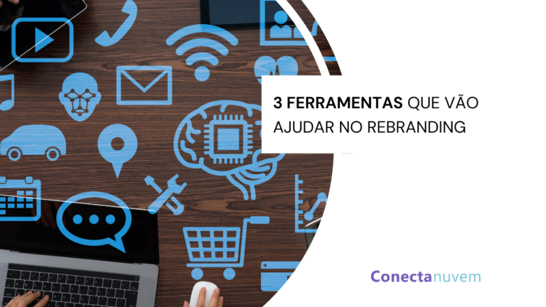 3 ferramentas que vão ajudar no rebranding da sua marca
