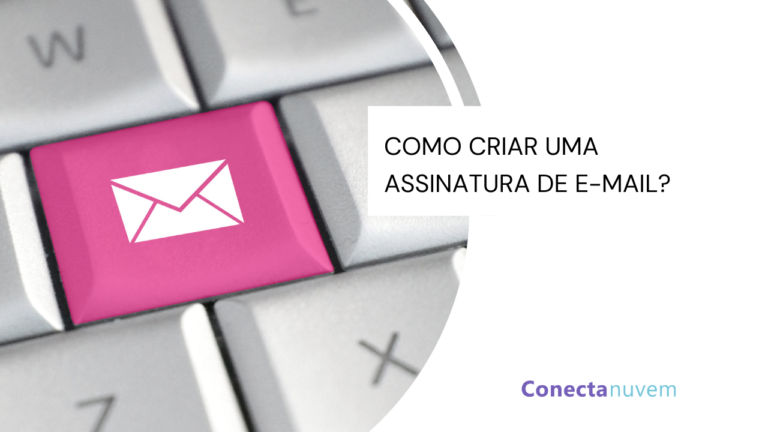 Assinatura de email: veja como criar uma para sua empresa