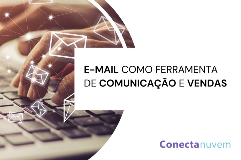 Use seu email como ferramenta de comunicação e vendas