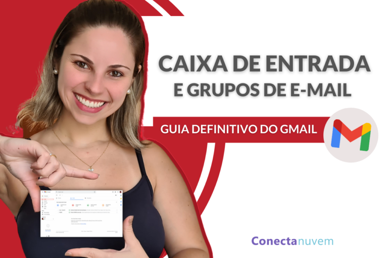 Personalizar a Caixa de entrada e criar grupos no Gmail – VÍDEO