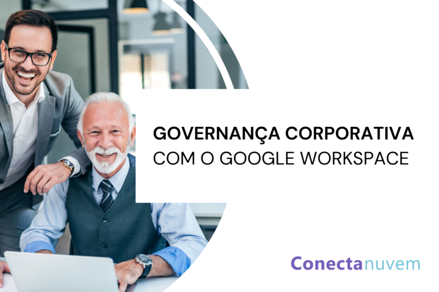 Governança corporativa com o Google Workspace
