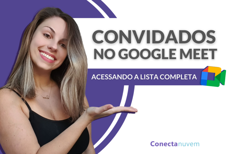 Como ver a lista de convidados no Google Meet – VÍDEO