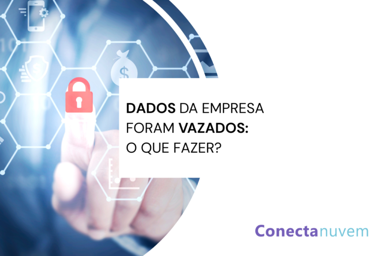 Os dados da empresa foram vazados: o que fazer?