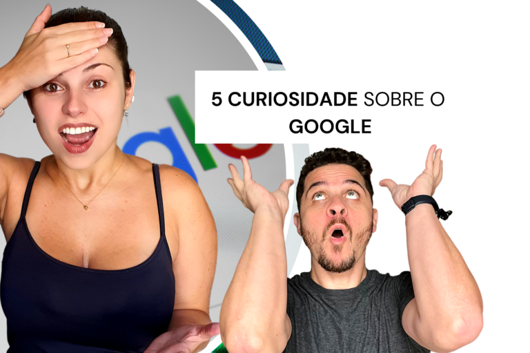 5 curiosidades sobre o Google que você não vai acreditar