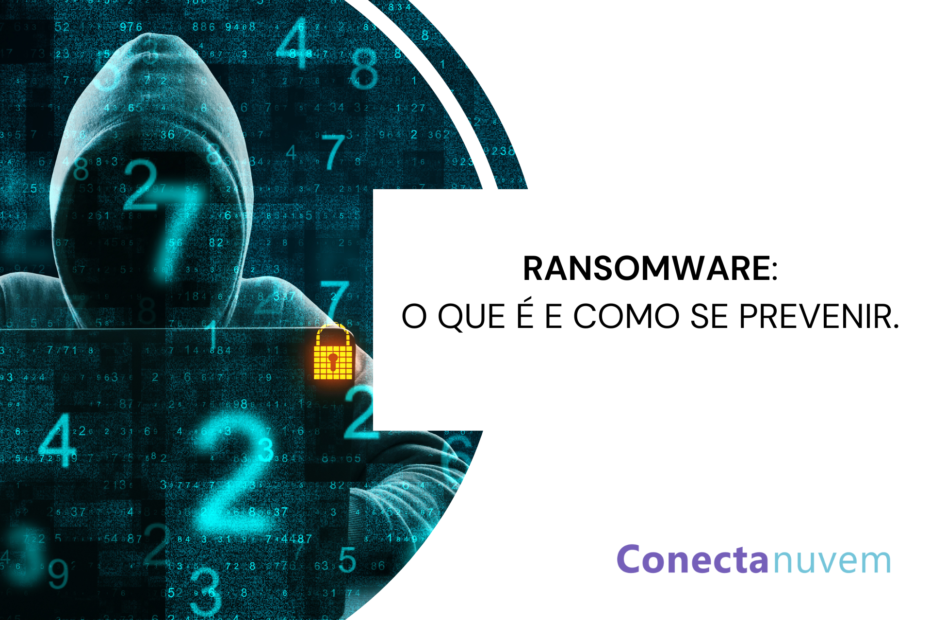 Ransomware: o que é e como se prevenir