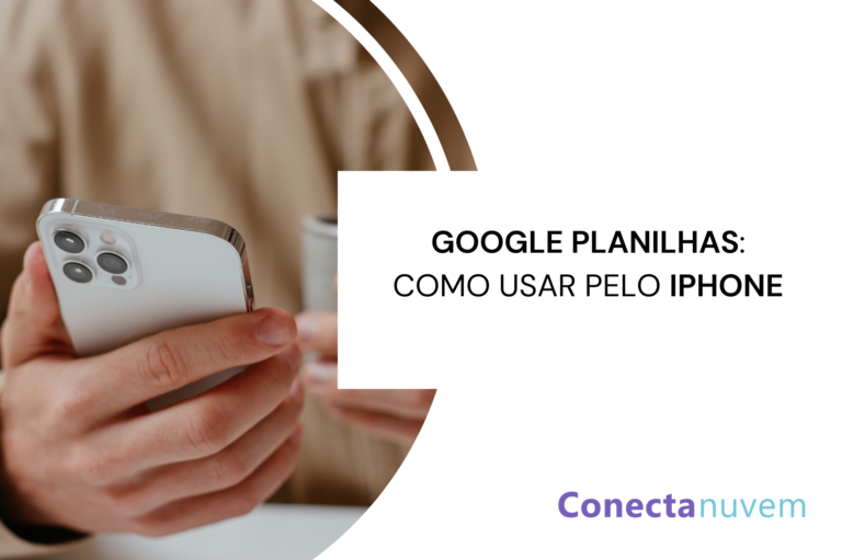 Como usar o Google Planilha pelo Iphone