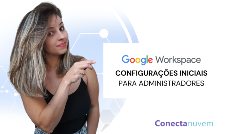 Como configurar o DNS, MX e SPF. Configurações Iniciais e acesso ao Admin Console 🧑‍💻